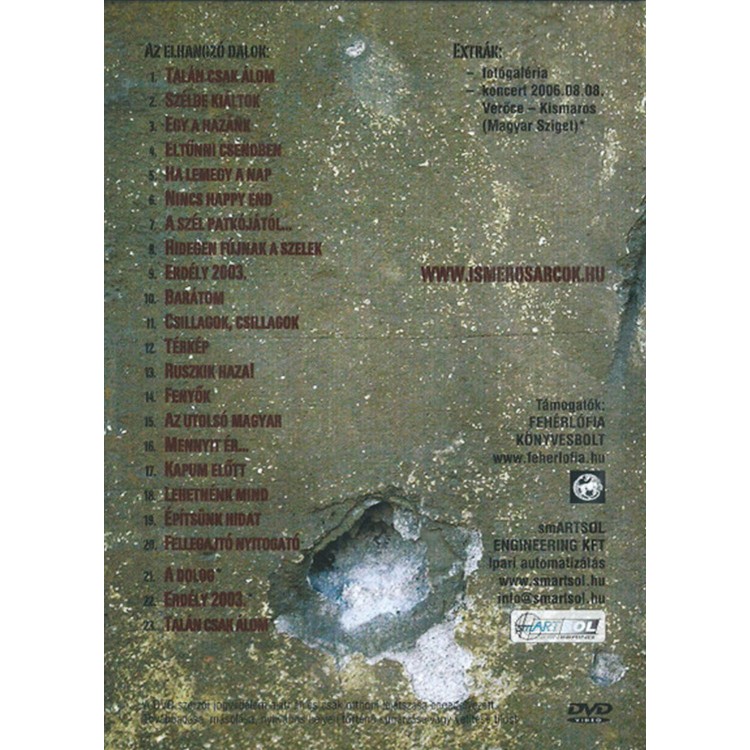 Ismerős Arcok - 2005. november 4. - Budapest MOM Lemezbemutató koncert (DVD)