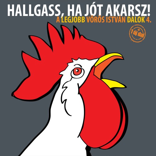 Vörös István - Hallgass, ha jót akarsz! A legjobb Vörös István dalok 4. (CD)