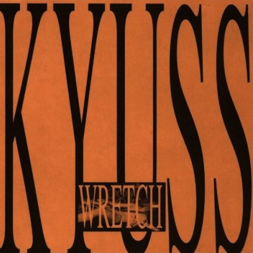 Kyuss - Wretch (CD)