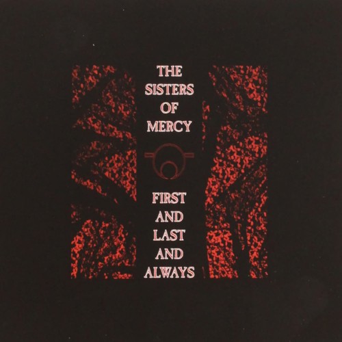 The Sisters Of Mercy - First and Last and Always (CD)