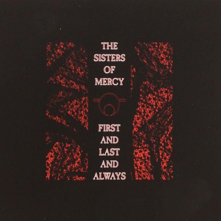 The Sisters Of Mercy - First and Last and Always (CD) The Sisters Of Mercy - First and Last and Always (CD)