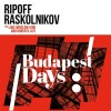 Ripoff Raskolnikov Band feat. Luke Winslow-King & Roberto Luti - Budapest Days (LP)