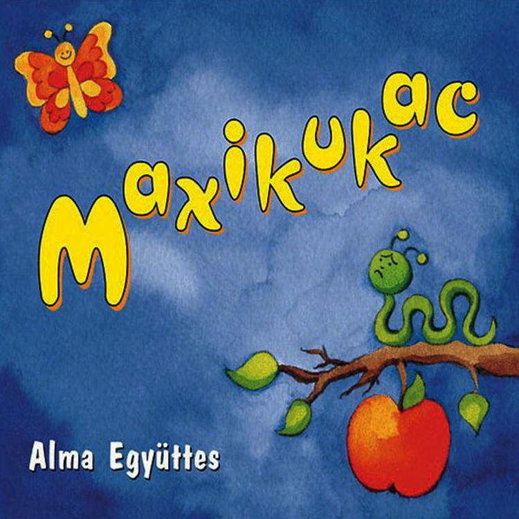 Alma együttes - Maxikukac (maxi CD)