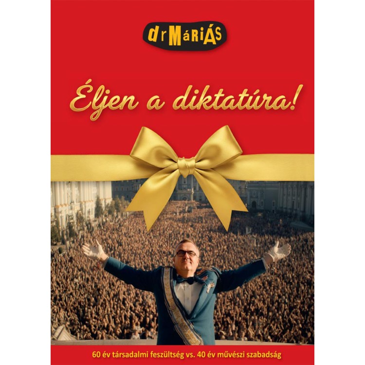 drMáriás - Éljen a diktatúra! (könyv + CD)