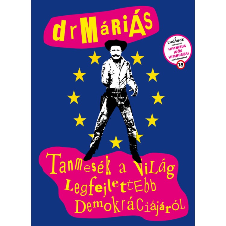 drMáriás - Tanmesék a világ legfejlettebb demokráciájáról (könyv + CD)