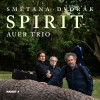 Auer Trio - Spirit [Smetana - Dvorák] (CD)