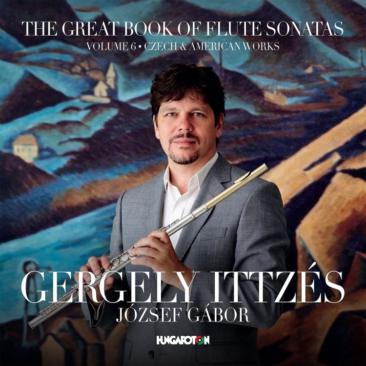 Ittzés Gergely - The Great Book Of Flutes sonatas [Volume 6 -Czech & American Works] (CD)