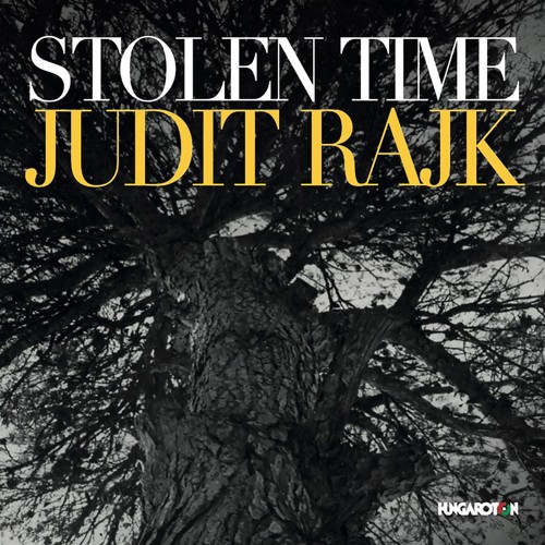 Rajk Judit - Stolen Time (CD)