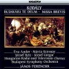  Kodály - Budavári Te Deum - Missa Brevis (CD)