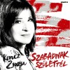 Koncz Zsuzsa - Szabadnak születtél (CD)