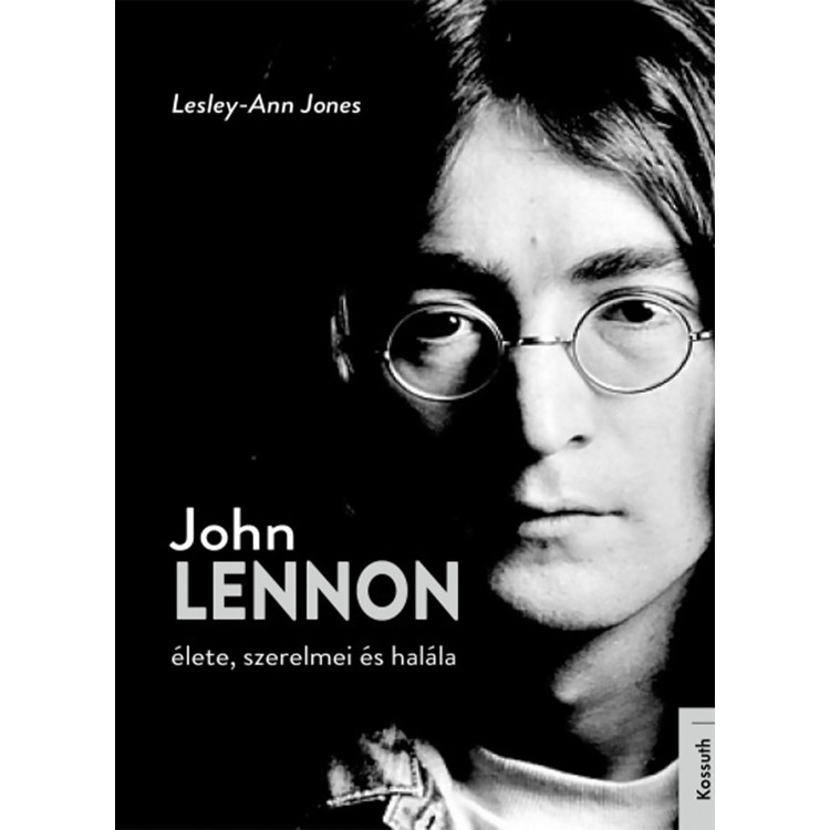 Lesley-Ann Jones - John Lennon élete, szerelmei és halála (könyv)