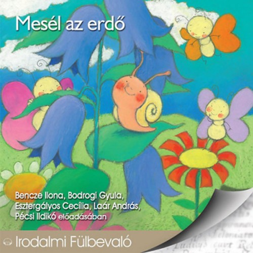 Válogatás - Mesél az erdő  (Hangoskönyv)